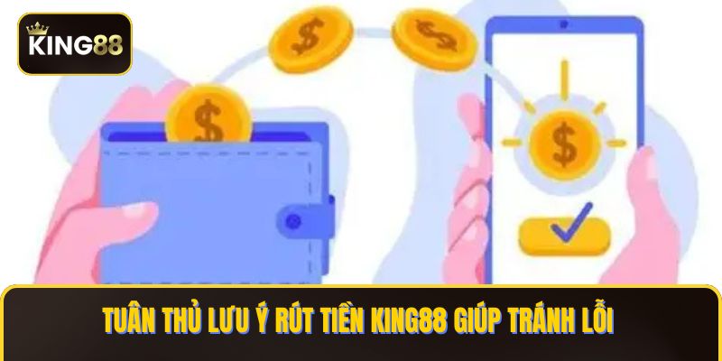 Truy cập tính năng rút tiền KING88 dễ dàng 