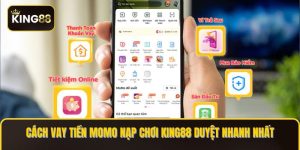 Vay tiền momo nạp chơi king88